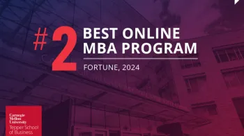 Tepper School Ranked #2 in Fortune's Best Online MBA Programs
